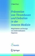 Cover: Pr&auml;vention von Thrombosen und Embolien in der Inneren Medizin - Springer
