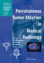 Cover: Percutaneous Tumor Ablation in Medical Radiology - Springer