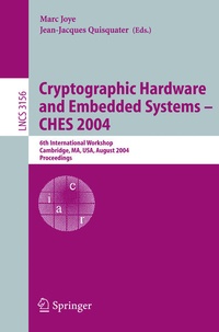 Enlarge image Cover: Cryptographic Hardware and Embedded Systems - CHES 2004 - Springer