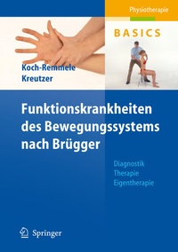 Abbildung von: Funktionskrankheiten des Bewegungssystems nach Brügger - Springer