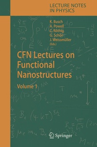 Enlarge image Cover: CFN Lectures on Functional Nanostructures - Springer