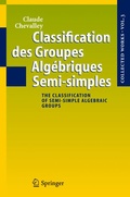 Cover: Classification des Groupes Alg&eacute;briques Semi-simples - Springer