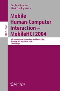 Enlarge image Cover: Mobile Human-Computer Interaction - Mobile HCI 2004 - Springer