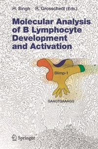 Enlarge image Cover: Molecular Analysis of B Lymphocyte Development and Activation - Springer