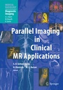 Cover: Parallel Imaging in Clinical MR Applications - Springer