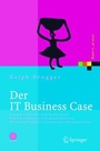 Cover: Der IT Business Case - Springer