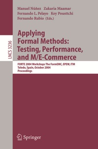 Enlarge image Cover: Applying Formal Methods: Testing, Performance, and M/E-Commerce - Springer