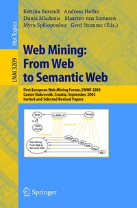 Enlarge image Cover: Web Mining: From Web to Semantic Web - Springer