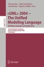 Cover: UML 2004 - The Unified Modeling Language - Springer