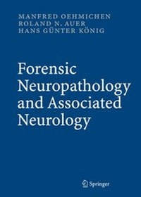 Abbildung von: Forensic Neuropathology and Associated Neurology - Springer