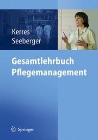 Abbildung von: Gesamtlehrbuch Pflegemanagement - Springer