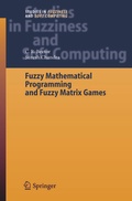 Cover: Fuzzy Mathematical Programming and Fuzzy Matrix Games - Springer