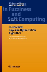 Enlarge image Cover: Hierarchical Bayesian Optimization Algorithm - Springer
