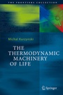 Cover: The Thermodynamic Machinery of Life - Springer