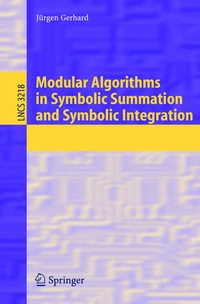 Enlarge image Cover: Modular Algorithms in Symbolic Summation and Symbolic Integration - Springer