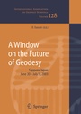 Cover: A Window on the Future of Geodesy - Springer