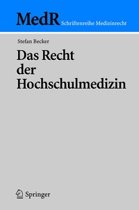 Abbildung von: Das Recht der Hochschulmedizin - Springer