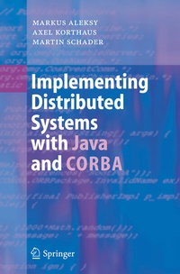 Enlarge image Cover: Implementing Distributed Systems with Java and CORBA - Springer