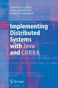Enlarge image Cover: Implementing Distributed Systems with Java and CORBA - Springer