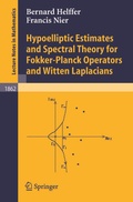 Cover: Hypoelliptic Estimates and Spectral Theory for Fokker-Planck Operators and Witten Laplacians - Springer