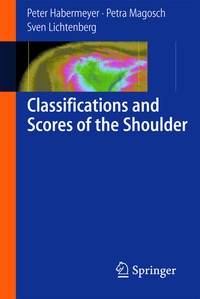 Abbildung von: Classifications and Scores of the Shoulder - Springer