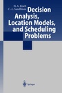 Cover: Decision Analysis, Location Models, and Scheduling Problems - Springer