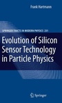 Cover: Evolution of Silicon Sensor Technology in Particle Physics - Springer
