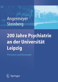 Abbildung von: 200 Jahre Psychiatrie an der Universität Leipzig - Springer