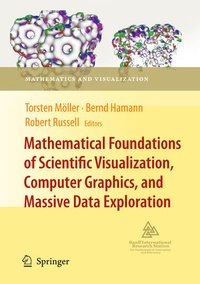 Enlarge image Cover: Mathematical Foundations of Scientific Visualization, Computer Graphics, and Massive Data Exploration - Springer