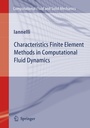 Cover: Characteristics Finite Element Methods in Computational Fluid Dynamics - Springer