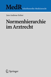 Abbildung von: Normenhierarchie im Arztrecht - Springer