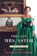 Cover: The Last Mrs. Astor - WW Norton & Co