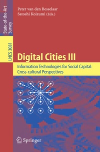 Abbildung von: Digital Cities III. Information Technologies for Social Capital: Cross-cultural Perspectives - Springer