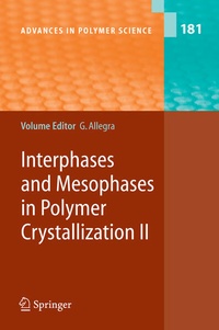Enlarge image Cover: Interphases and Mesophases in Polymer Crystallization II - Springer