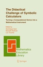 Cover: The Didactical Challenge of Symbolic Calculators - Springer