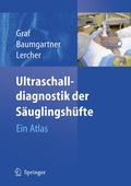 Cover: Ultraschalldiagnostik der S&auml;uglingsh&uuml;fte - Springer