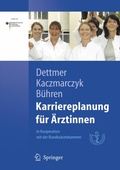 Cover: Karriereplanung f&uuml;r &Auml;rztinnen - Springer