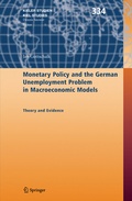 Cover: Monetary Policy and the German Unemployment Problem in Macroeconomic Models - Springer