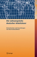 Cover: Die Lohnanspr&uuml;che deutscher Arbeitsloser - Springer