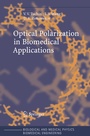 Cover: Optical Polarization in Biomedical Applications - Springer