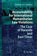 Cover: Accountability for International Humanitarian Law Violations: The Case of Rwanda and East Timor - Springer