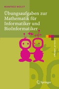 Cover: &Uuml;bungsaufgaben zur Mathematik f&uuml;r Informatiker und BioInformatiker - Springer