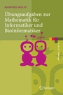Cover: Übungsaufgaben zur Mathematik für Informatiker und BioInformatiker - Springer