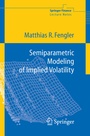 Cover: Semiparametric Modeling of Implied Volatility - Springer
