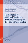 Cover: The Mechanics of Solids and Structures - Hierarchical Modeling and the Finite Element Solution - Springer