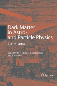 Bild vergrößern Bild: Dark Matter in Astro- and Particle Physics - Springer