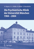 Cover: Die Psychiatrische Klinik der Universit&auml;t M&uuml;nchen 1904 - 2004 - Springer