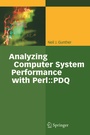 Cover: Analyzing Computer System Performance with Perl::PDQ - Springer