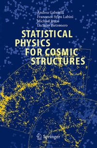Enlarge image Cover: Statistical Physics for Cosmic Structures - Springer