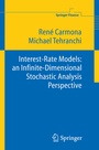 Cover: Interest Rate Models: an Infinite Dimensional Stochastic Analysis Perspective - Springer